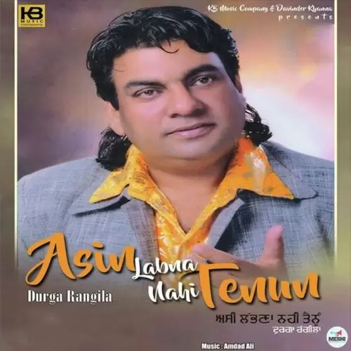 Asin Labna Nahi Tanun Durga Rangila Mp3 Download Song - Mr-Punjab