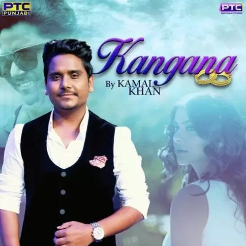 Kangna Kamal Khan Mp3 Download Song - Mr-Punjab