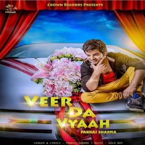Veer Da Vyaah Pankaj Sharma Mp3 Download Song - Mr-Punjab