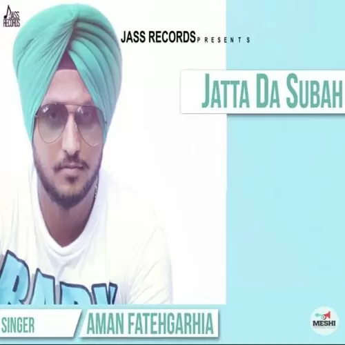 Jattan Di Subah Aman Fatehgarhia Mp3 Download Song - Mr-Punjab