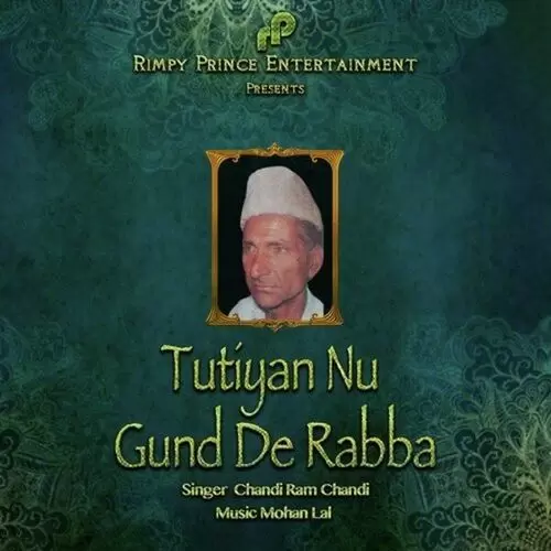 Tutiyan Nu Gund De Rabba Chandi Ram Chandi Mp3 Download Song - Mr-Punjab