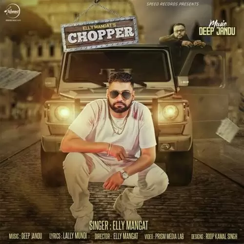 Chopper Elly Mangat Mp3 Download Song - Mr-Punjab