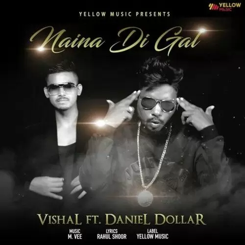Naina Di Gal Vishal Mp3 Download Song - Mr-Punjab