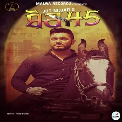 Bor 45 Jot Nijjar Mp3 Download Song - Mr-Punjab