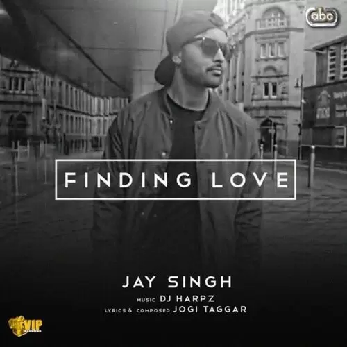 Finding Love Jay Singh with Mp3 Download Song - Mr-Punjab