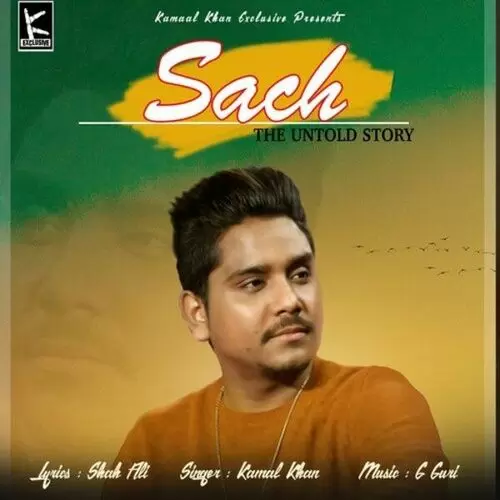 Sach The Untold Story Kamal Khan Mp3 Download Song - Mr-Punjab