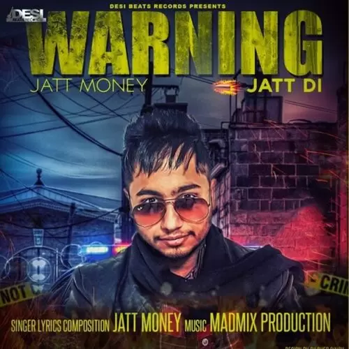 Warning Jatt Di Jatt Money Mp3 Download Song - Mr-Punjab