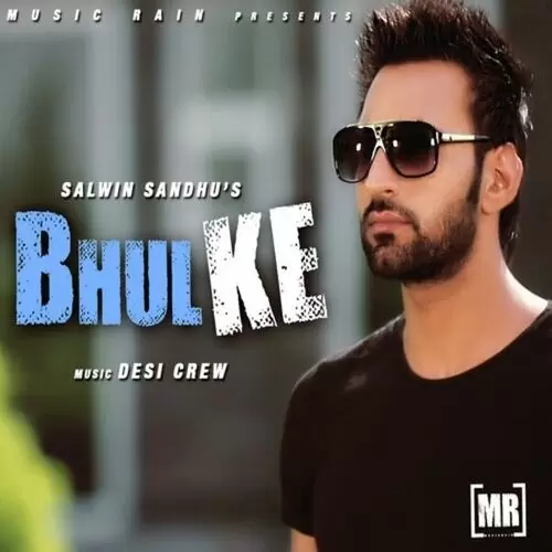 Bhul Ke Salwin Sandhu Mp3 Download Song - Mr-Punjab