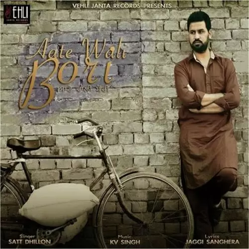 Aate Wali Bori Satt Dhillon Mp3 Download Song - Mr-Punjab