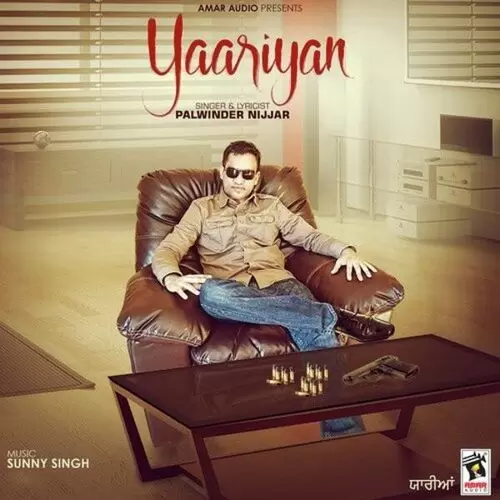 Yaariyan Palwinder Nijjar Mp3 Download Song - Mr-Punjab