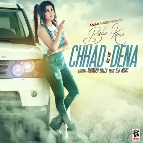 Chhad Dena Bebo Kaur Mp3 Download Song - Mr-Punjab