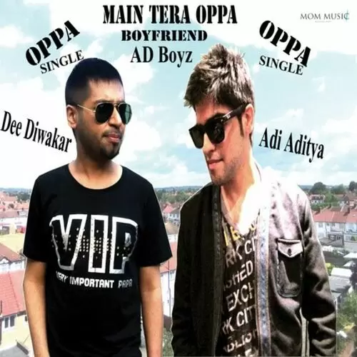 Main Tera Oppa Adi Aditya-Dee Diwakar AD Boyz Mp3 Download Song - Mr-Punjab