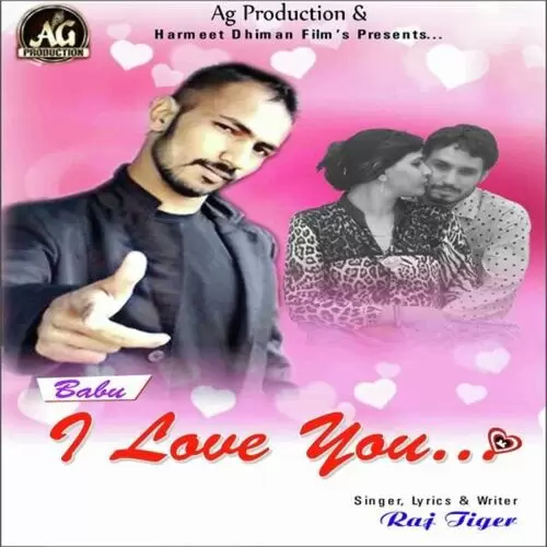Babu I Love You Raj Tiger Mp3 Download Song - Mr-Punjab