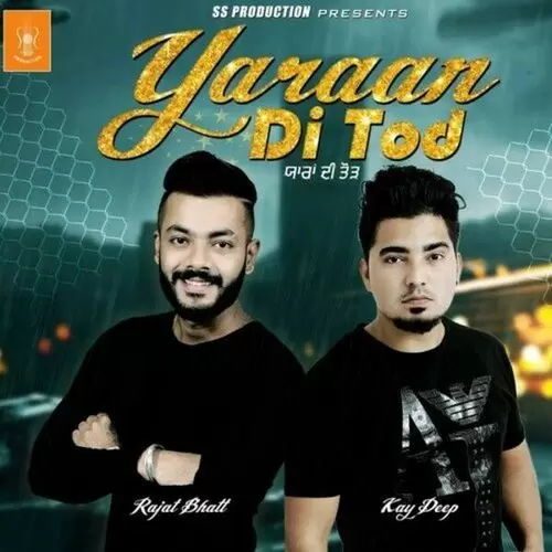 Yaraan Di Tod Rajat Bhatt Mp3 Download Song - Mr-Punjab