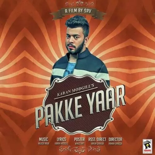 Pakke Yaar Karan Modgill Mp3 Download Song - Mr-Punjab