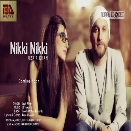 Nikki Nikki Uzair Khan Mp3 Download Song - Mr-Punjab
