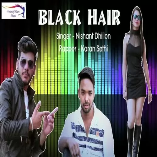 Black Hair Nishant Dhillon feat Karan Sethi Mp3 Download Song - Mr-Punjab