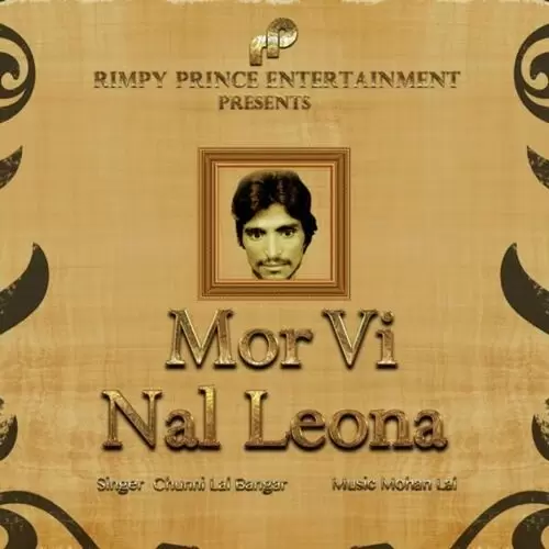 Mor Vi Nal Leona Chunni Lal Bangar Mp3 Download Song - Mr-Punjab