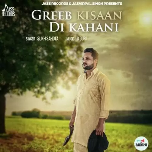 Greeb Kisaan Di Kahani Sukh Sahota Mp3 Download Song - Mr-Punjab