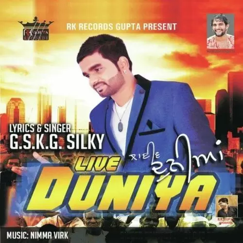 Live Duniya G.S.K.G. Silky Mp3 Download Song - Mr-Punjab