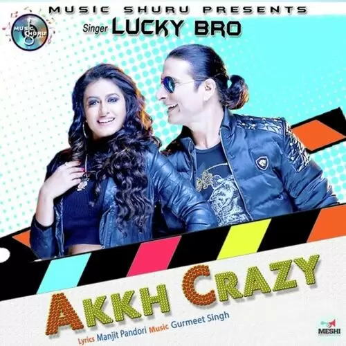 Akkh Crazy Lucky Bro Mp3 Download Song - Mr-Punjab