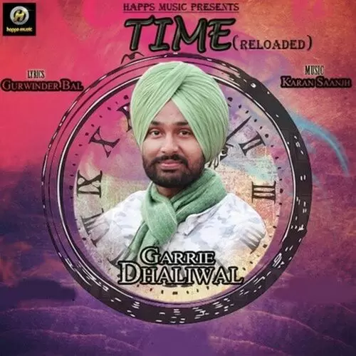 Time Reloaded Garrie Dhaliwal Mp3 Download Song - Mr-Punjab