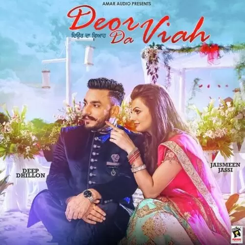 Deor Da Viah Deep Dhillon Mp3 Download Song - Mr-Punjab