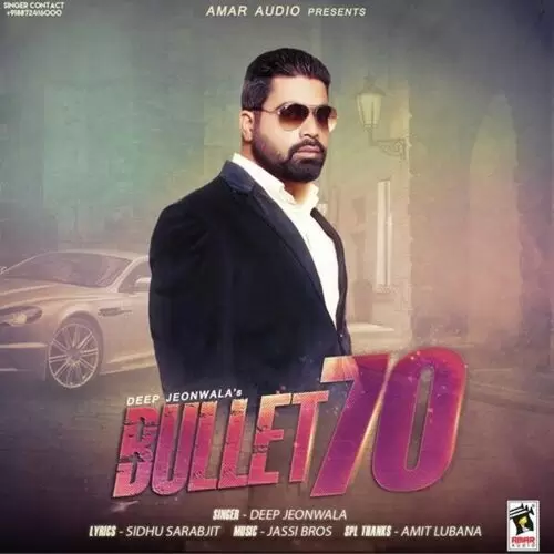 Bullet 70 Deep Jeonwala Mp3 Download Song - Mr-Punjab