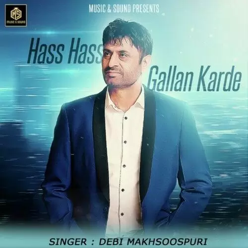 Hass Hass Gallan Karde Debi Makhsoospuri Mp3 Download Song - Mr-Punjab