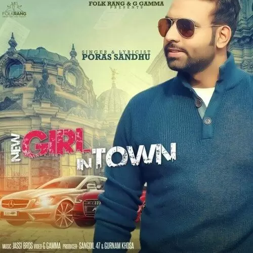 New Girl in Town Poras Sandhu Mp3 Download Song - Mr-Punjab