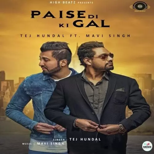 Paise Di Ki Gal Tej Hundal Mp3 Download Song - Mr-Punjab