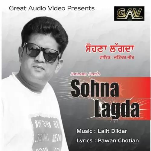 Sohna Lagda Jatinder Jeer Mp3 Download Song - Mr-Punjab