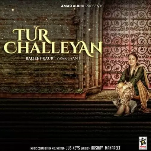 Tur Challeyan Baljeet Kaur Swar Gyan Mp3 Download Song - Mr-Punjab