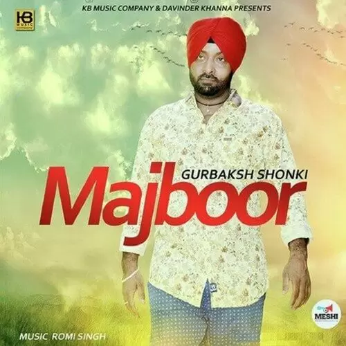 Majboor Gurbaksh Shonki Mp3 Download Song - Mr-Punjab