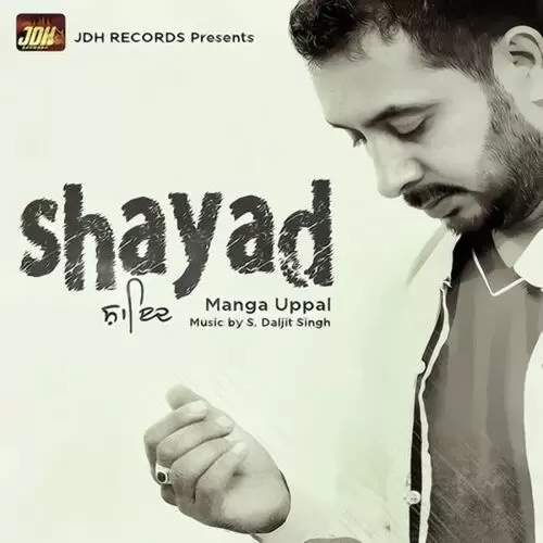 Shayad Manga Uppal Mp3 Download Song - Mr-Punjab