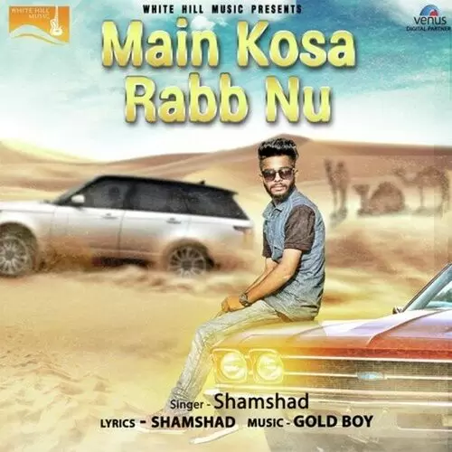 Main Kosa Rabb Nu Shamshad Mp3 Download Song - Mr-Punjab