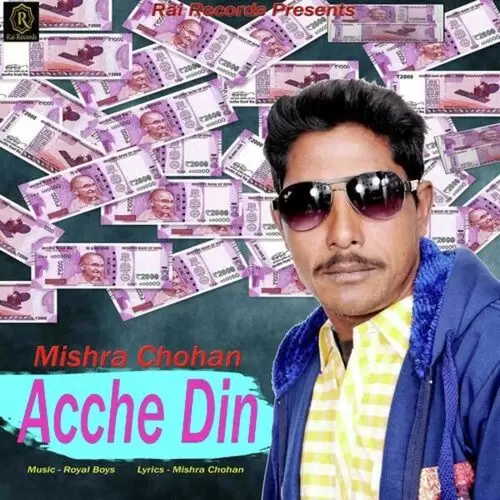 Acche Din Mishra Chohan Mp3 Download Song - Mr-Punjab