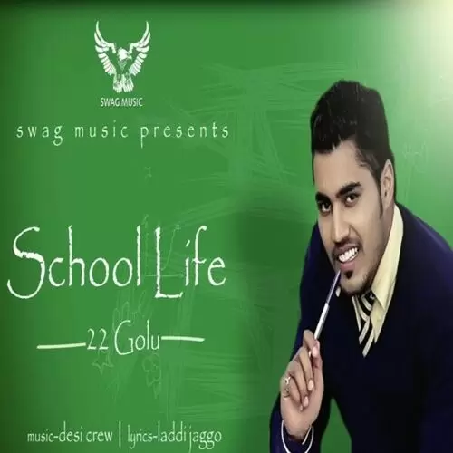 School Life 22 Golu Mp3 Download Song - Mr-Punjab