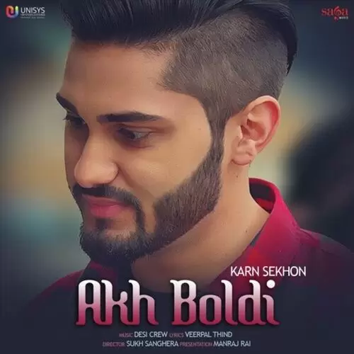 Akh Boldi Karn Sekhon Mp3 Download Song - Mr-Punjab