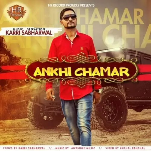 Ankhi Chamar Karri Sabharwal Mp3 Download Song - Mr-Punjab