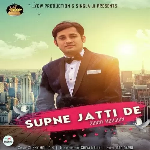Supne Jatti De Sunny Moujdin Mp3 Download Song - Mr-Punjab