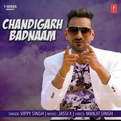 Chandigarh Badnaam Vippy Singh Mp3 Download Song - Mr-Punjab