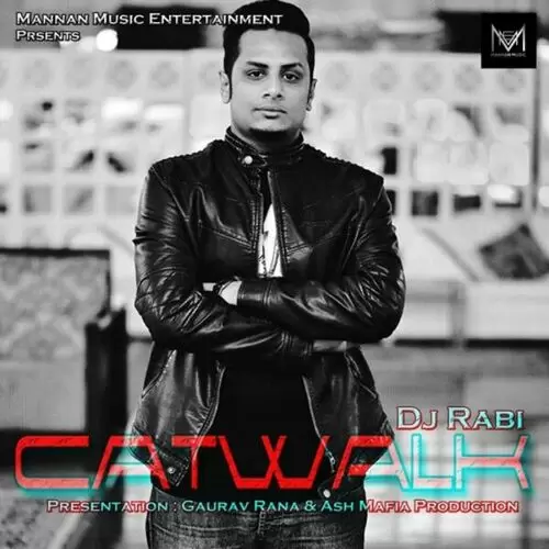 Catwalk DJ Rabi Mp3 Download Song - Mr-Punjab