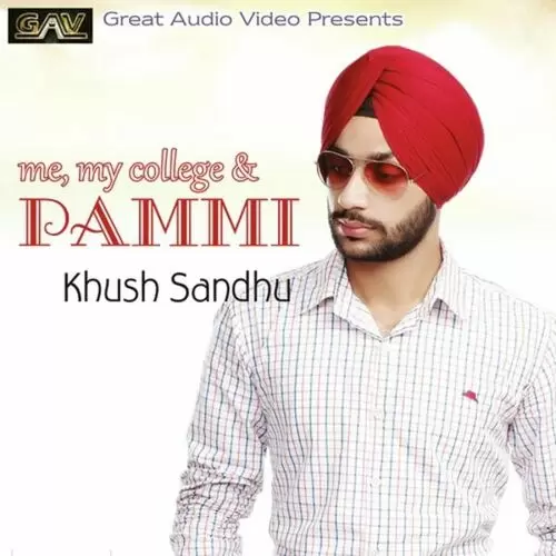 Me My College And Pammi Khush Sandhu Mp3 Download Song - Mr-Punjab