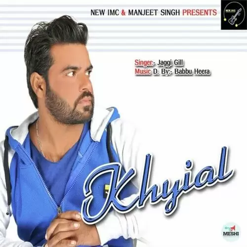 Khyial Jaggi Gill Mp3 Download Song - Mr-Punjab