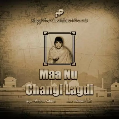 Maa Nu Changi Lagdi Bhajan Sitara Mp3 Download Song - Mr-Punjab