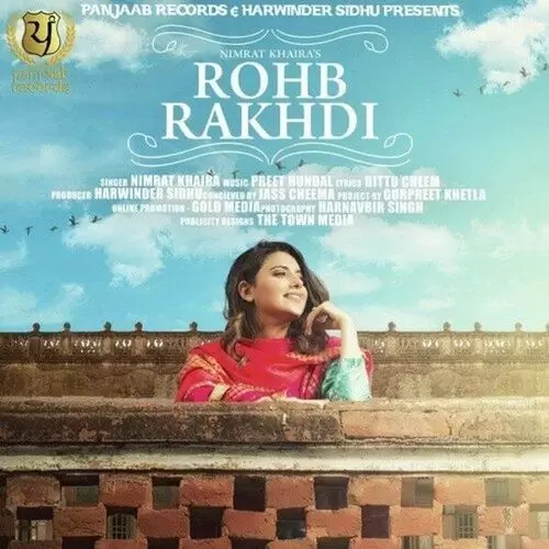 Rohab Rakhdi Nimrat Khaira Mp3 Download Song - Mr-Punjab