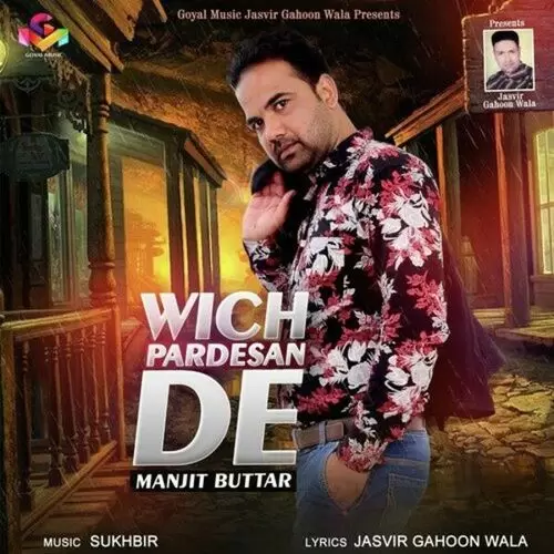 Wich Pardesan De Manjit Buttar Mp3 Download Song - Mr-Punjab