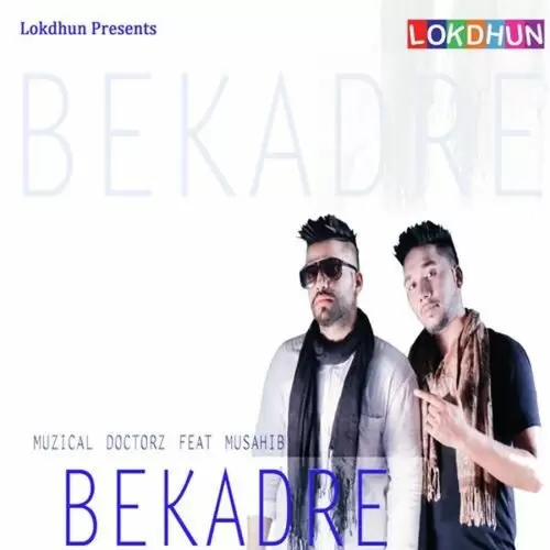 Bekadrey Muzical Doctors Mp3 Download Song - Mr-Punjab