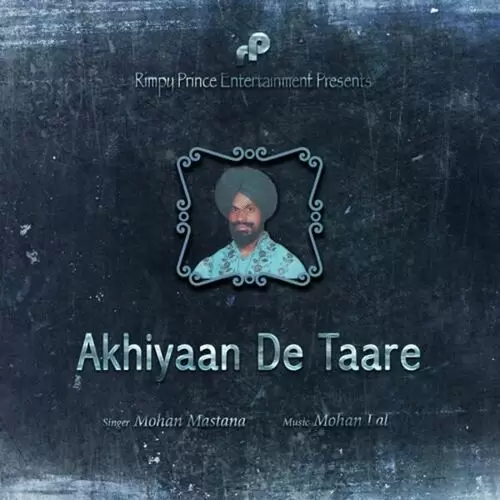 Akhiyaan De Taare Mohan Mastana Mp3 Download Song - Mr-Punjab